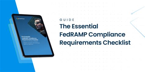 The Essential FedRAMP Compliance Requirements Checklist