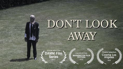 "DON'T LOOK AWAY" A Short Film - YouTube