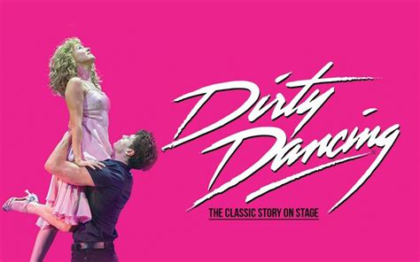 Dirty Dancing | West End Musical | Dominion Theatre