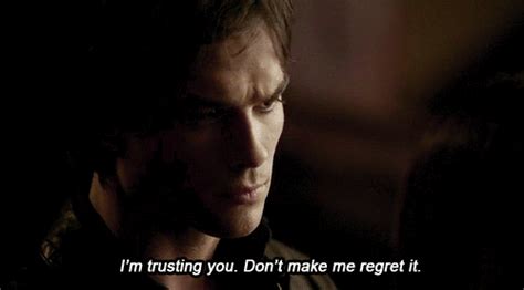 damon salvatore trust you dont make me regret it gif | WiffleGif