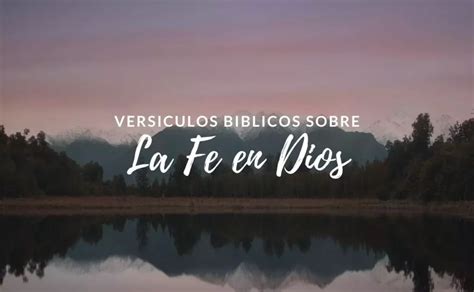 50 Versículos de Fe en Dios | Textos Bíblicos