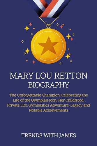 Mary Lou Retton Biography: The Unforgettable Champion: Celebrating the ...