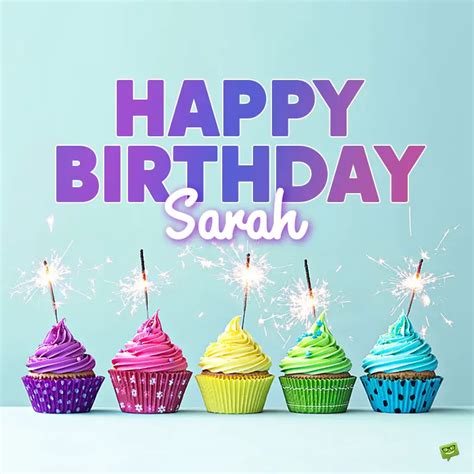 Happy Birthday, Sarah – Images and Wishes to Share with Her