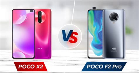 POCO X2 vs POCO F2 Pro: Reasons Why POCO X2 Is A Better Choice ...