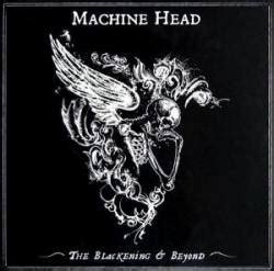 Machine Head (USA) The Blackening & Beyond (Single)- Spirit of Metal ...