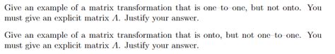 Solved Give an example of a matrix transformation that is | Chegg.com