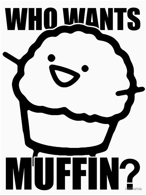 "ASDFMOVIE 7 - Who wants muffin?" T-shirt by nestoroa #Aff , #AD, #muffin, #ASDFMOVIE, #nestoroa ...