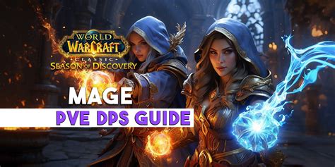 Mage PvE DPS Guide | WoW Classic Season Of Discovery