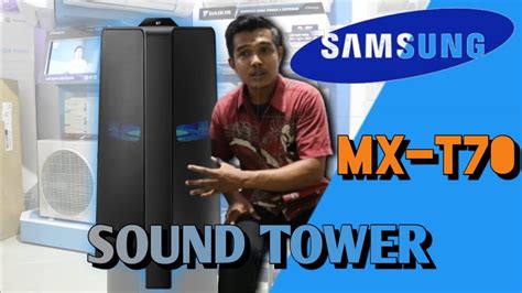 REVIEW SAMSUNG SOUND TOWER MX-T70 - YouTube