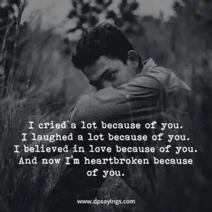 85 Emotional Broken Heart Quotes And Heartbroken Sayings - DP Sayings