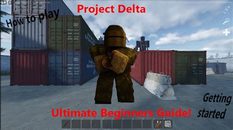 Project Delta Ultimate Beginners Guide! - YouTube