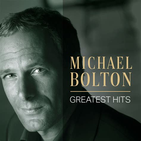 Michael Bolton: Greatest Hits - Compilation by Michael Bolton | Spotify