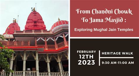 From Chandni Chowk to Jama Masjid : Exploring Mughal Jain Temples