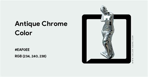 Antique Chrome color hex code is #EAF0EE