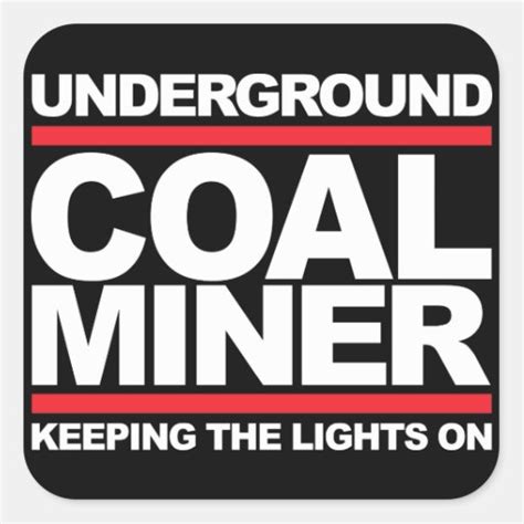 UNDERGROUND COAL MINER STICKERS | Zazzle