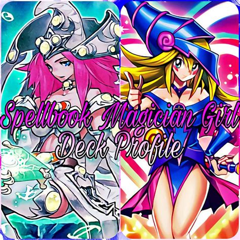 Spellbook Magician Girl Deck #Spellcasterweek | Duel Amino