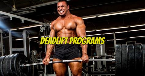 Three Deadlift Workout Programs To Enhance Strength and Performance – Fitness Volt