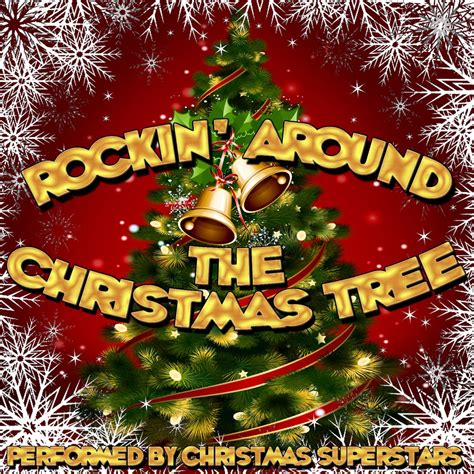 ‎Rockin' Around the Christmas Tree - Album by Christmas Superstars - Apple Music