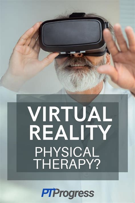 Virtual Reality in Physical Therapy: Is It Worth It?