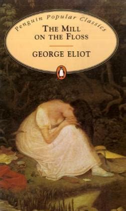 The Mill on the Floss by George Eliot — Reviews, Discussion, Bookclubs ...