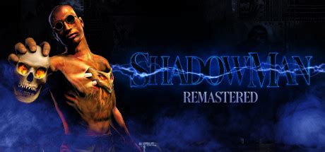 Shadow Man Remastered – Steam Solo