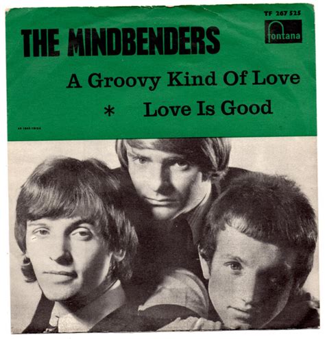 The Mindbenders - A Groovy Kind Of Love / Love Is Good (1966, Vinyl) | Discogs