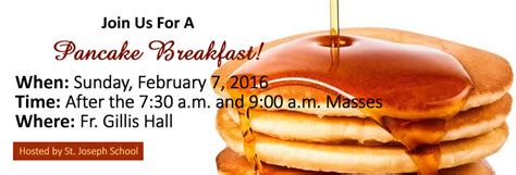 Join Us for a Pancake Breakfast - February 7, 2016 - St Joseph Parish