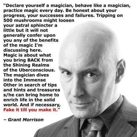 Grant Morrison on Magick. | Chaos magick, Grant morrison, Inspirational word art