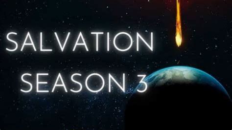 Salvation Season 3: All You Need to Know about its Latest Update