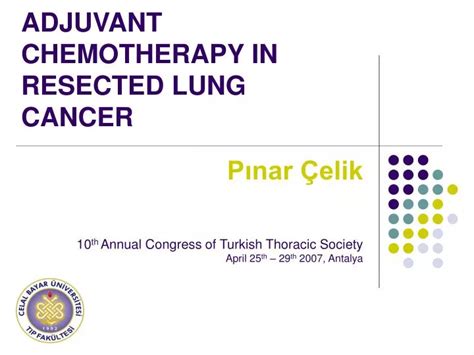 PPT - ADJUVANT CHEMOTHERAPY IN RESECTED LUNG CANCER PowerPoint ...