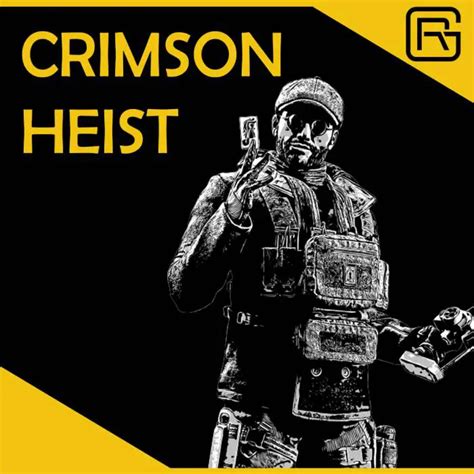 Operation Crimson Heist | Rainbow Six Siege Center