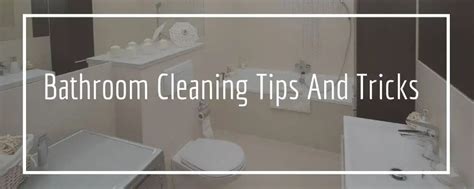 8 Bathroom Cleaning Tips And Tricks (You Must Know)