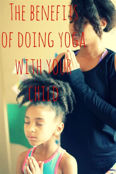 The Benefits Of Doing Yoga With Your Child - Mama Knows It All | How to do yoga, Yoga, Children