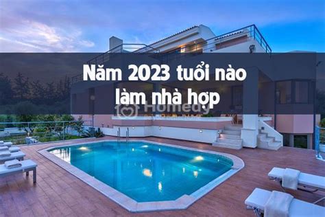 Năm 2023 tuổi nào làm nhà được? Không được tuổi làm nhà thì sao?