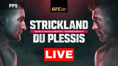 UFC 297 Free Live Stream Results & Highlights: Strickland vs. Du Plessis