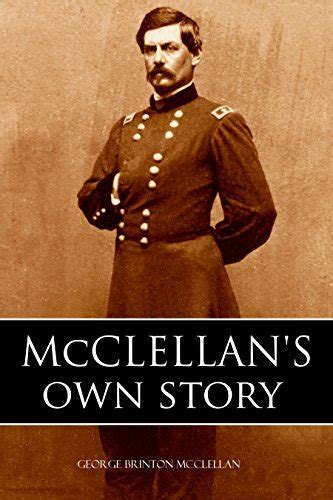 McClellan's Own Story | BIG BYTE BOOKS