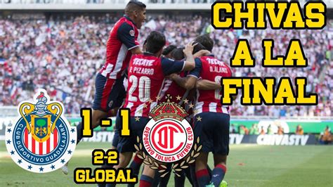 Chivas vs Toluca 1-1 (2-2) semifinal vuelta - YouTube