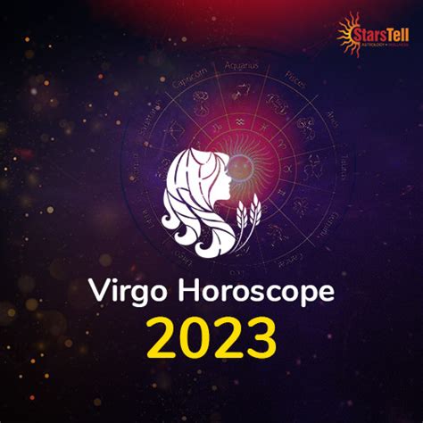 Virgo Horoscope 2023: What does 2023 hold for you? - StarsTell