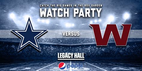 Cowboys vs. Commanders Watch Party | Legacy Hall