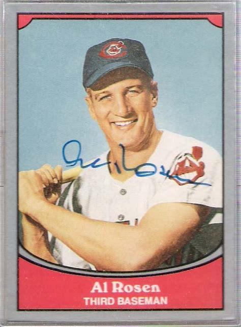 AL ROSEN - 1B/3B INDIANS 1947-56 1063 HITS and .285 BA (Passed Away 2015) Signed 1990 PACIFIC ...