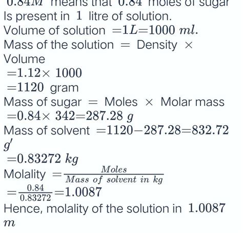 Calculate The Molarity of 0.840M of Sugar (C12H22O11) Solution (Density of Solution = 1.12g/mL ...