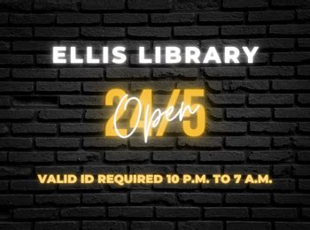 Ellis Library Open 24/5 – Library News