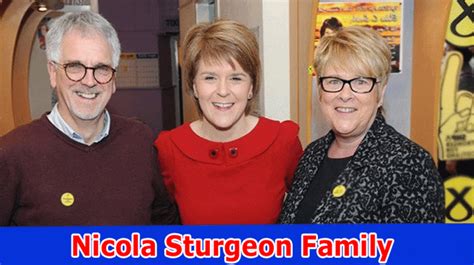 Nicola Sturgeon Family (2023) Scotland Political Royalty