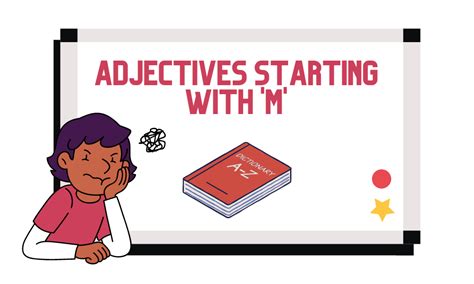 Adjectives Starting With M - Describing Words You Need To Know - Grammar