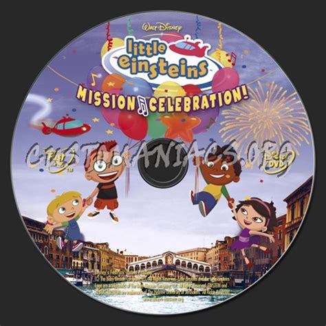 Little Einsteins Mission Celebration! dvd label - DVD Covers & Labels by Customaniacs, id ...