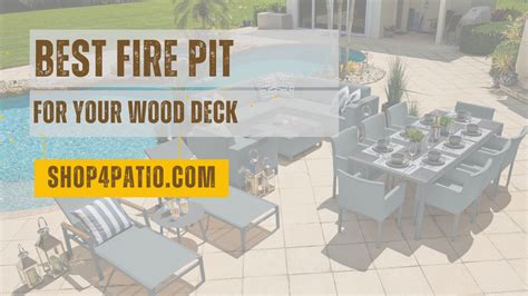 Best Fire Pit For Wood Deck – Shop4Patio.com