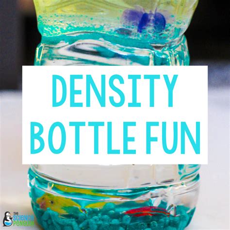 Density Bottles Activity Fun! — The Science Penguin