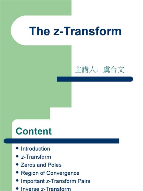 An In-Depth Exploration of the Z-Transform and its Applications to ...