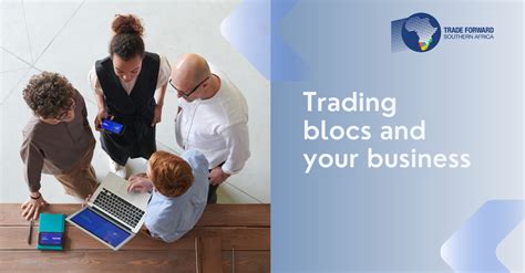 Trading Blocs and your business