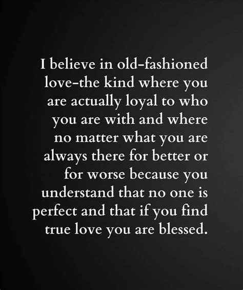 Old-fashioned love | Old love quotes, Romance quotes, Old fashioned love